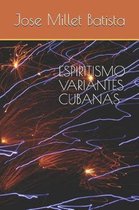 Ediciones Fundaci- Espiritismo, Variantes Cubanas