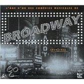 Broadway: L'age D'or Des Comedies Musicales