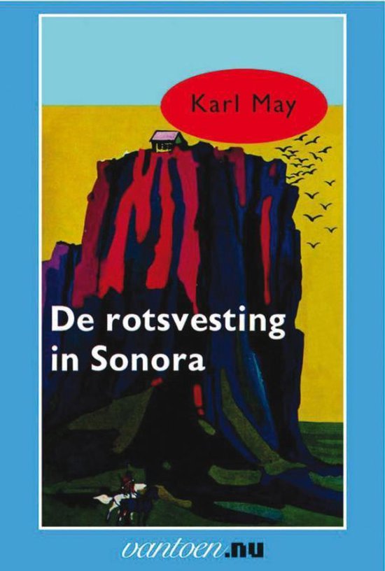 Karl May 10 - De rotsvesting in Sonora - Karl May | Stml-tunisie.org