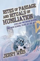 Rites of Passage and Rituals of Humiliation