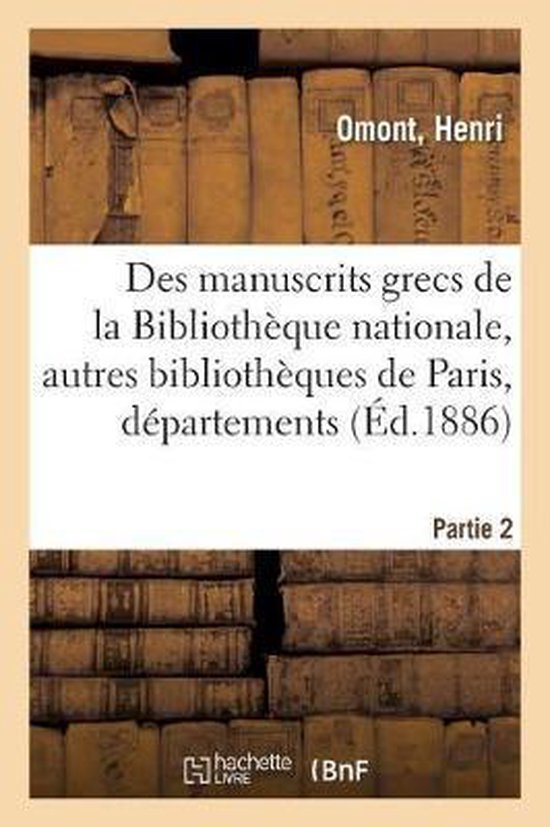 Inventaire Sommaire Des Manuscrits Grecs de la Biblioth que Nationale