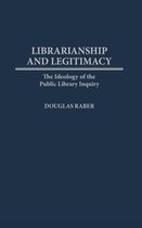 Contributions in Librarianship and Information Science- Librarianship and Legitimacy