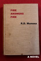 Fire Answers Fire