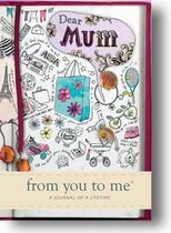Dear Mum From You To Me (Sketch) Journal