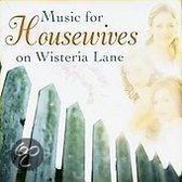 Music for Housewives on Wisteria Lane