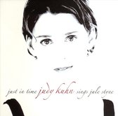 Just in Time: Judy Kuhn Sings Jule Styne