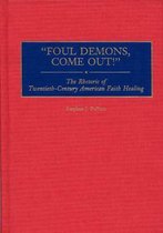 Foul Demons, Come Out!