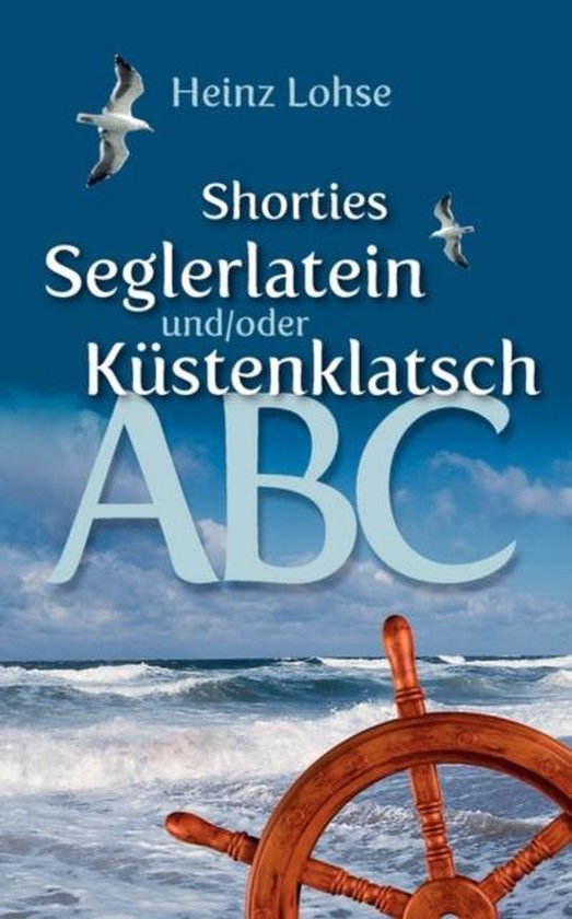 Shorties - Seglerlatein und/oder Kustenklatsch-ABC - cover