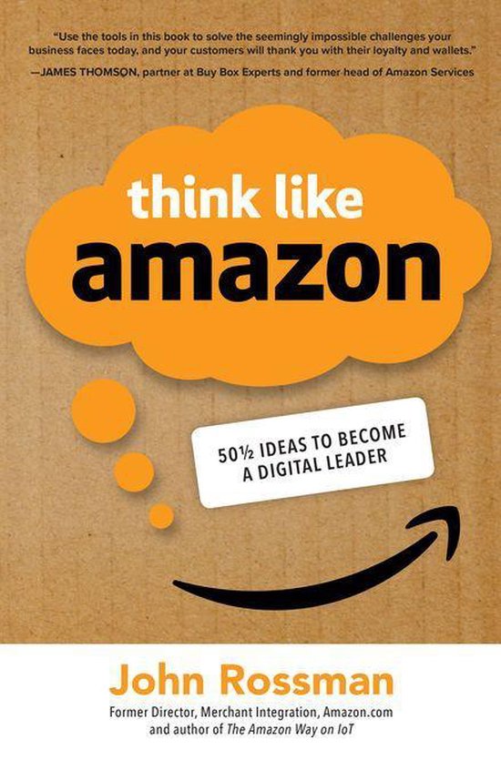 Think Like Amazon: 50 1/2 Ideas to Become a Digital Leader - cover
