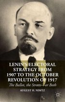 Lenin'S Electoral Strategy From 1907 To The October Revoluti