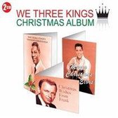 We Three Kings Christmas Album