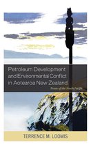 Petroleum Development and Environmental Conflict in Aotearoa New Zealand