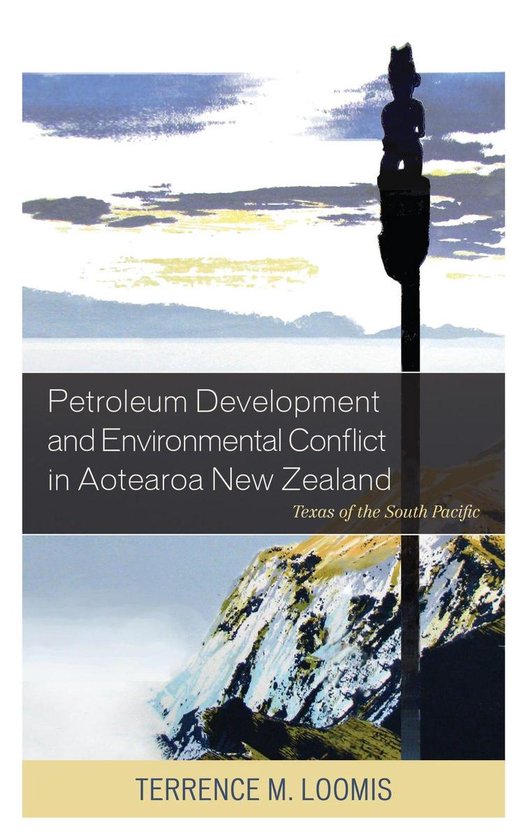 Petroleum Development and Environmental Conflict in Aotearoa ... - cover