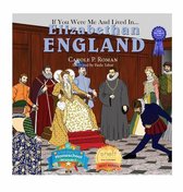 If You Were Me and Lived In... Cultural- If You Were Me and Lived in... Elizabethan England