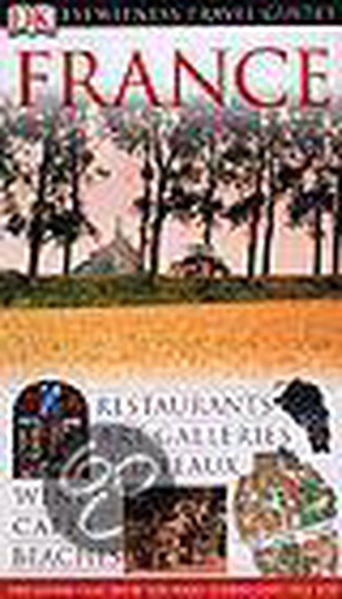 Fance. Eyewitness Travel Guide - 2004