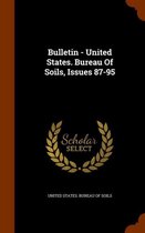 Bulletin - United States. Bureau of Soils, Issues 87-95