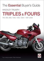 The Essential Buyers Guide Hinckley Triumph Triples and Fours 750, 900