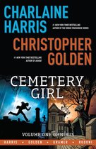 Cemetery Girl - Charlaine Harris' Cemetery Girl Omnibus Vol. 1