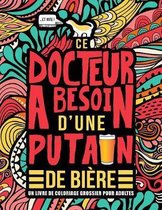 Ce docteur a besoin d'une putain de bi re