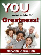 You Were Made For Greatness!