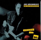 Joe Grushecky - Swimming With The Sharks (CD)