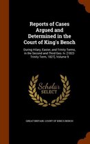 Reports of Cases Argued and Determined in the Court of King's Bench