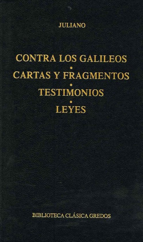 Biblioteca Clásica Gredos 47 - Contra los galileos. Cartas  ... - cover
