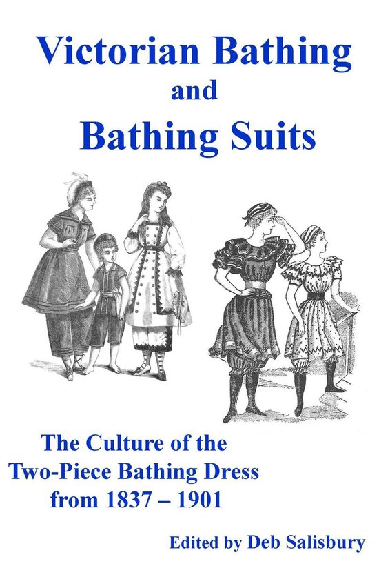 Victorian Bathing and Bathing Suits The Culture of the TwoPiece Bathing Dress from...