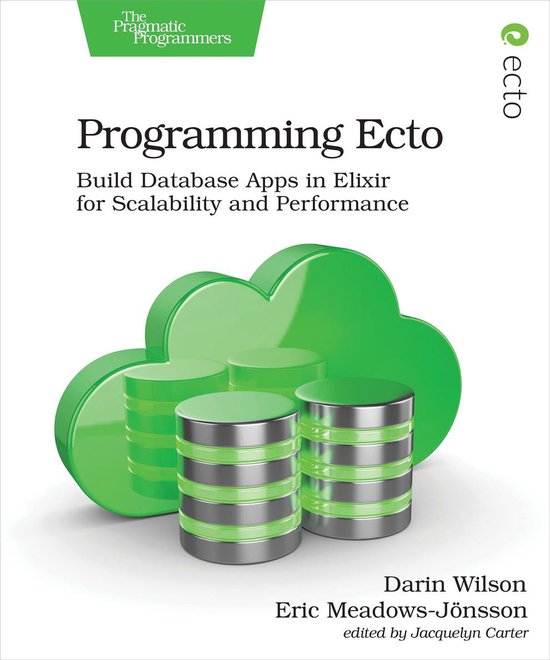 Programming Ecto (ebook), Darin Wilson | 9781680506938 | Boeken | bol.com