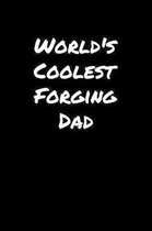 World's Coolest Forging Dad