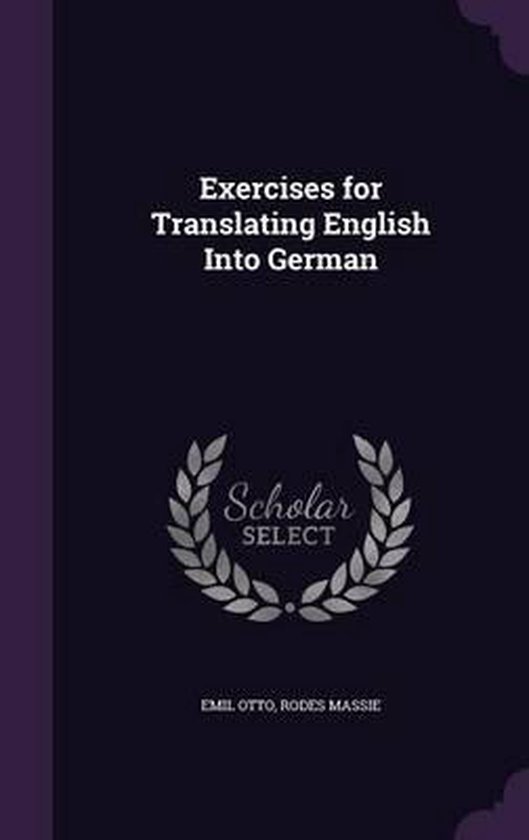 Exercises for Translating English Into German, Emil Otto