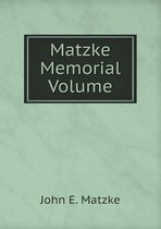 Matzke Memorial Volume