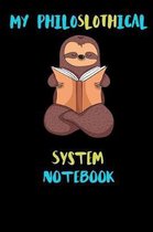 My Philoslothical System Notebook