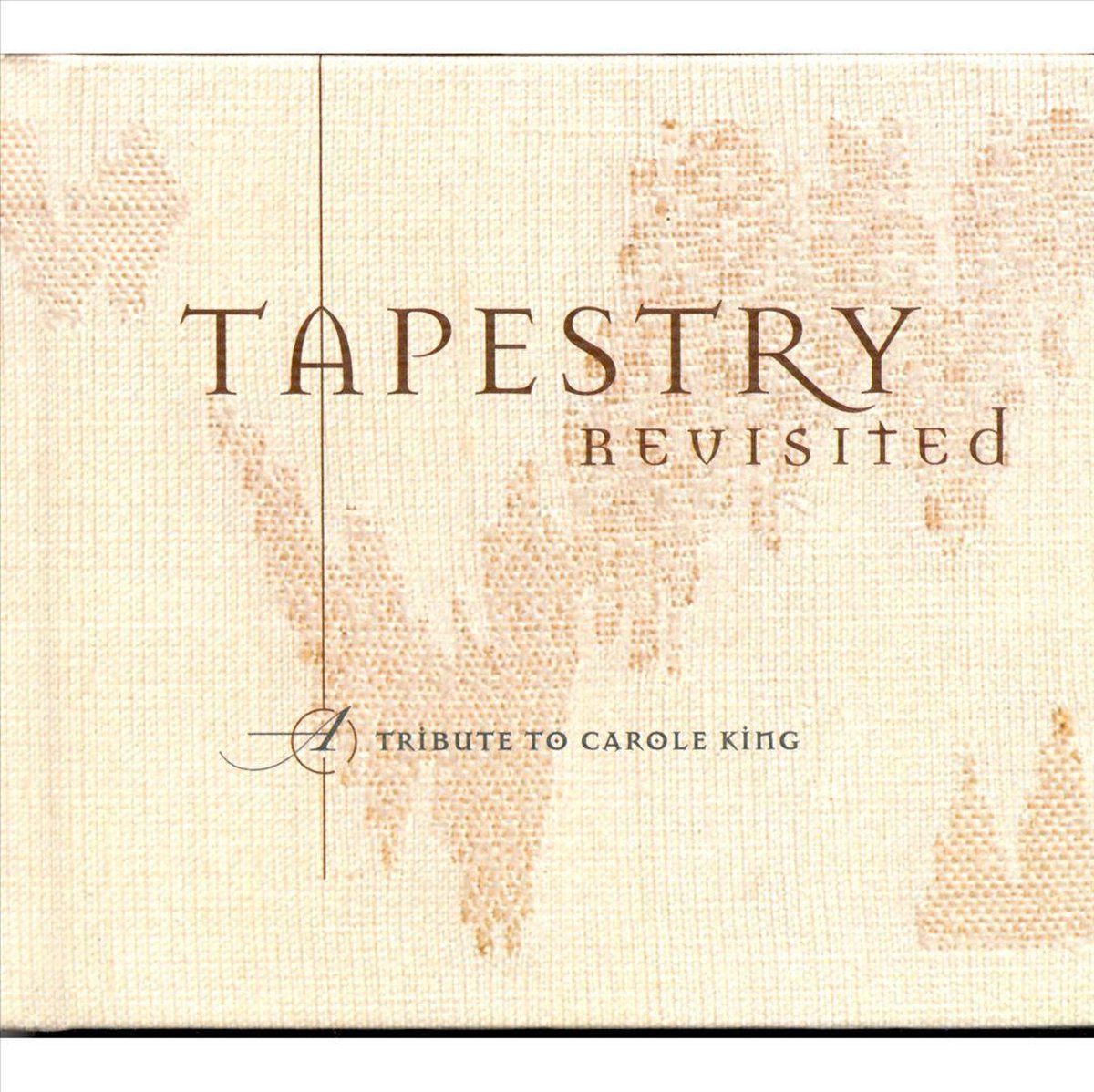 Tapestry Revisited: A Tribute To Carole King