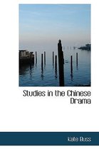 Studies in the Chinese Drama