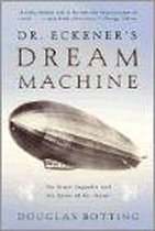 Dr. Eckener's Dream Machine