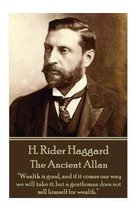 H. Rider Haggard - The Ancient Allan