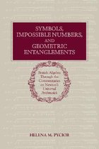 Symbols, Impossible Numbers, and Geometric Entanglements