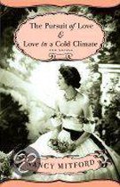 The Pursuit of Love: & Love in a Cold Climate