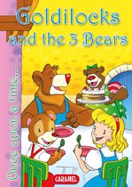 Once Upon a Time… 9 - Goldilocks and the 3 Bears