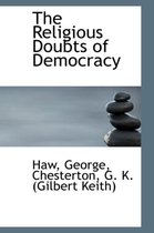 The Religious Doubts of Democracy