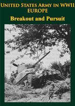 United States Army in WWII - United States Army in WWII - Europe - Breakout and Pursuit