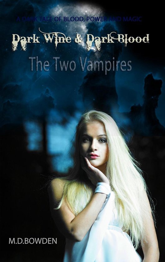 Omslag van Dark Wine & Dark Blood, YA Version (The Two Vampires, Books 1 & 2)