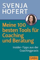 Dein Business - Meine 100 besten Tools für Coaching und Beratung