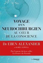 Voyage d'un neurochirurgien au coeur de la conscience