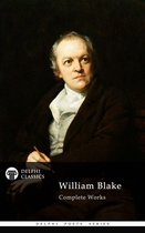 Delphi Poets Series 32 - Complete Works of William Blake (Delphi Classics)