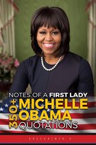 Boekomslag van 'Notes of a First Lady: 350+ Michelle Obama Quotations'