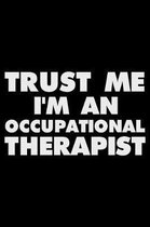 Trust Me I'm an Occupational Therapist