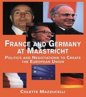 Contemporary Issues in European Politics - France and Germany at Maastricht