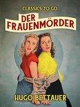 Classics To Go - Der Frauenmörder